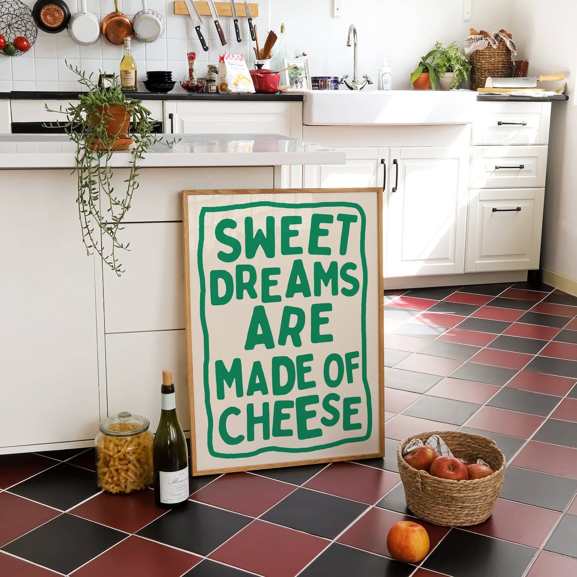 Sweet Dreams Are Made Of Cheese Print