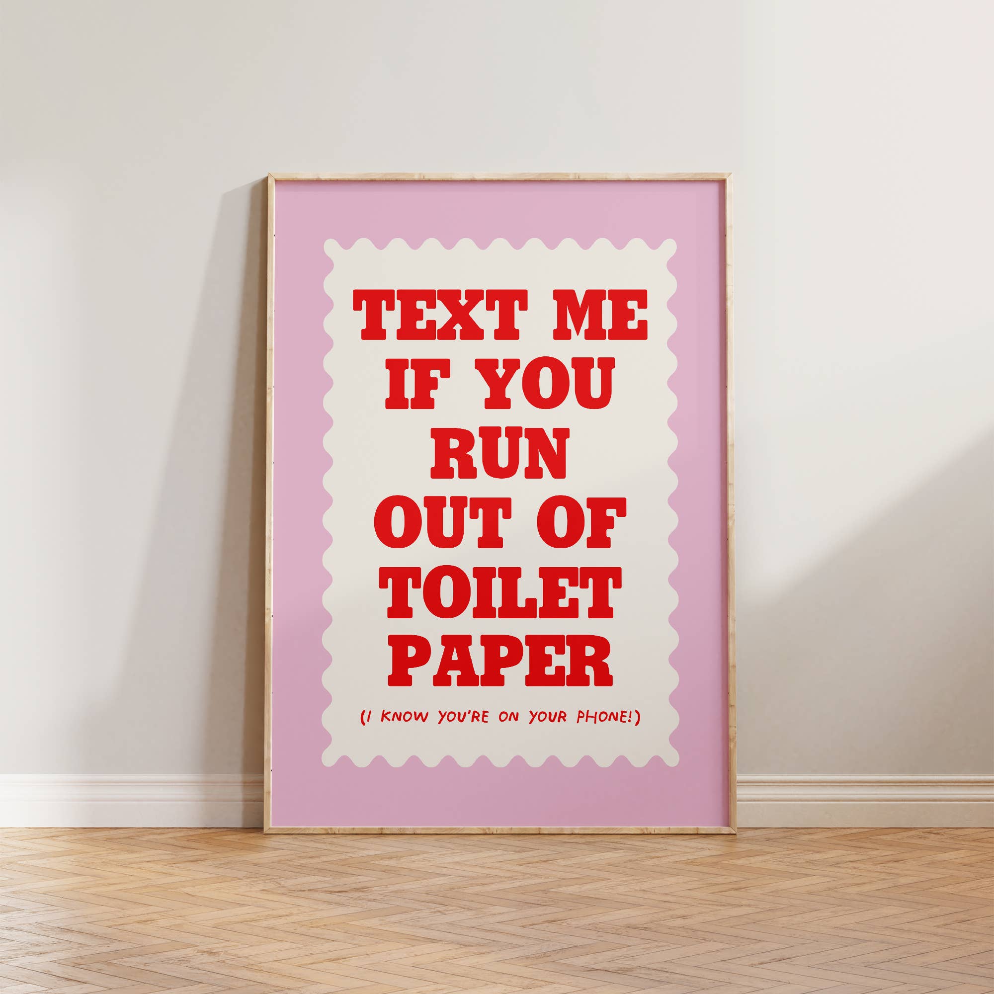 Text If You Run Out Of Toilet Paper Print