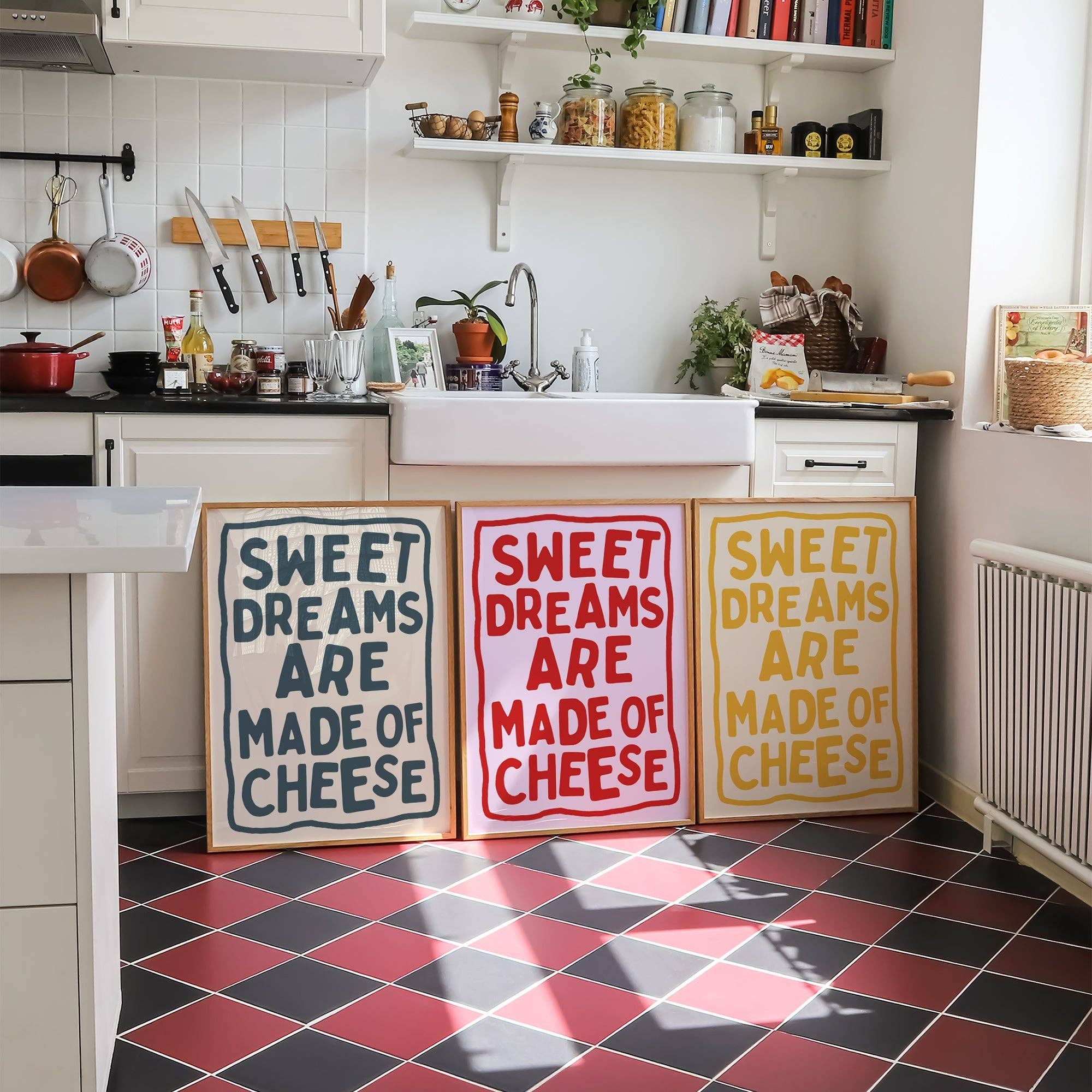 Sweet Dreams Are Made Of Cheese Print