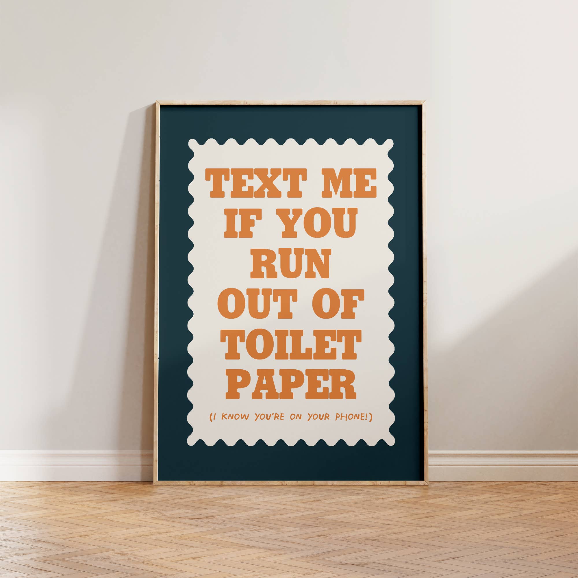 Text If You Run Out Of Toilet Paper Print