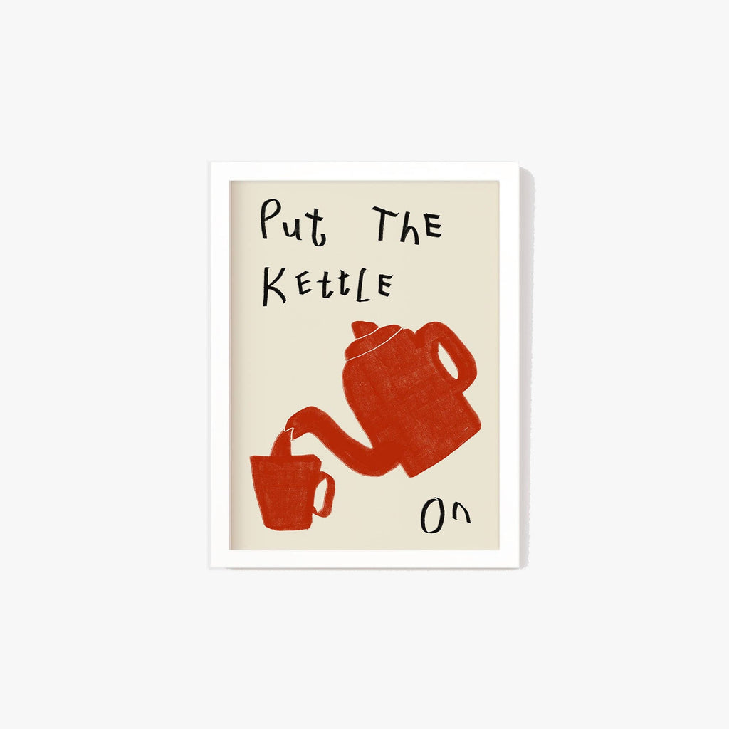 Put The Kettle On Poster